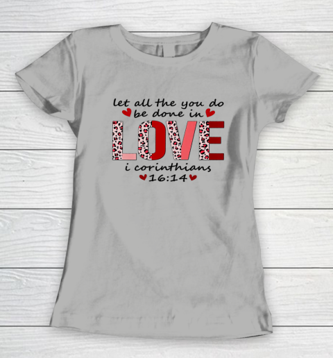 Leopard You Do Be Done In Love Christian Valentine Women's T-Shirt 15