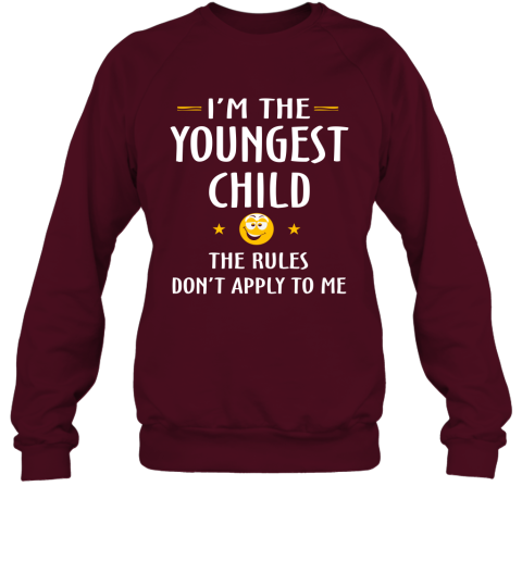 Youngest Child Shirt  Funny Gift For Youngest Child Sweatshirt