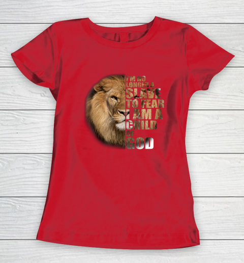 No Longer A Slave To Fear Child Of God Christian Women's T-Shirt 7