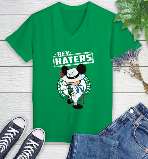 NBA Hey Haters Mickey Basketball Sports Boston Celtics Women's V-Neck T-Shirt 5