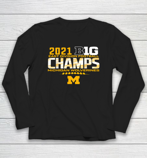 Michigan Big Ten 2021 East Division Champ Champions Long Sleeve T-Shirt