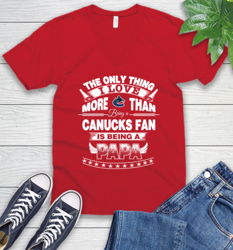 NHL The Only Thing I Love More Than Being A Vancouver Canucks Fan Is Being A Papa Hockey V-Neck T-Shirt 6
