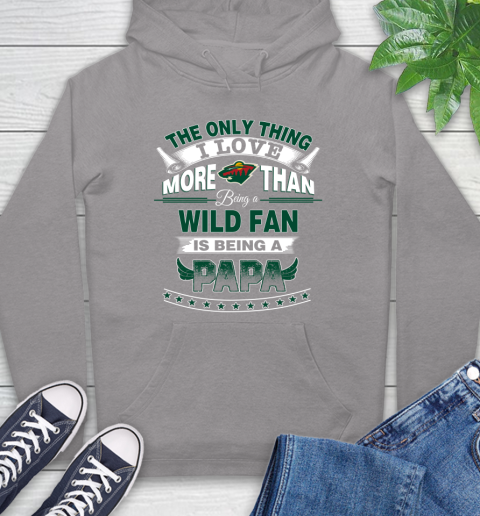 NHL The Only Thing I Love More Than Being A Minnesota Wild Fan Is Being A Papa Hockey Hoodie 6