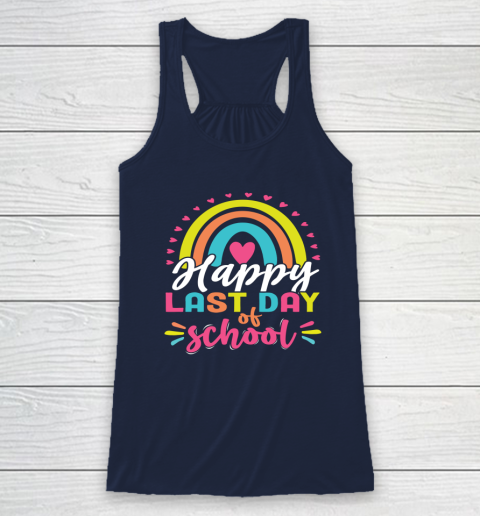 Happy Last Day of School Teacher Student Graduation Racerback Tank 5