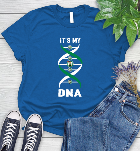 Boston Celtics NBA Basketball It's My DNA Sports Women's T-Shirt 12