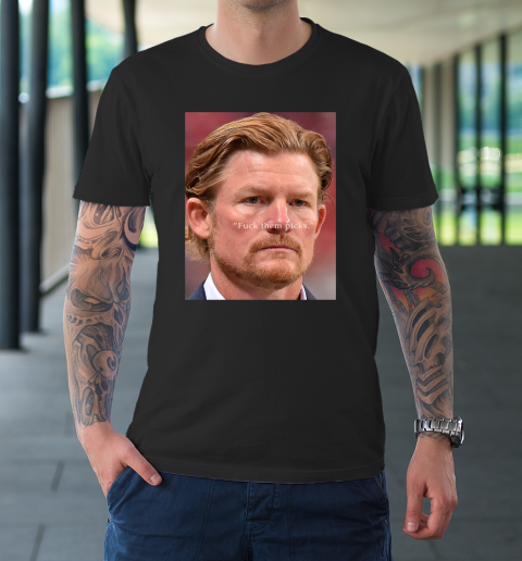Les Snead Shirt FuckTthem Picks Shirt T-Shirt