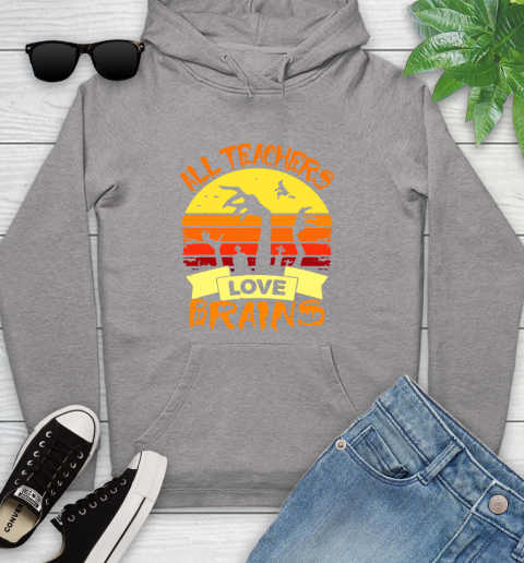 Halloween All Teachers Love Brains Sunset Youth Hoodie 6