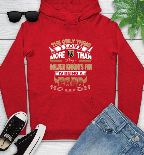 NHL The Only Thing I Love More Than Being A Vegas Golden Knights Fan Is Being A Papa Hockey Youth Hoodie 12