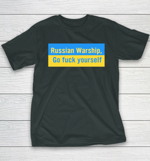 Russian Warship Go Fuck Yourself Shirt Youth T-Shirt 3