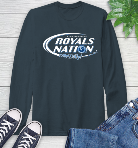MLB A True Friend Of The Kansas City Royals Dilly Dilly Baseball Sports Long Sleeve T-Shirt 9