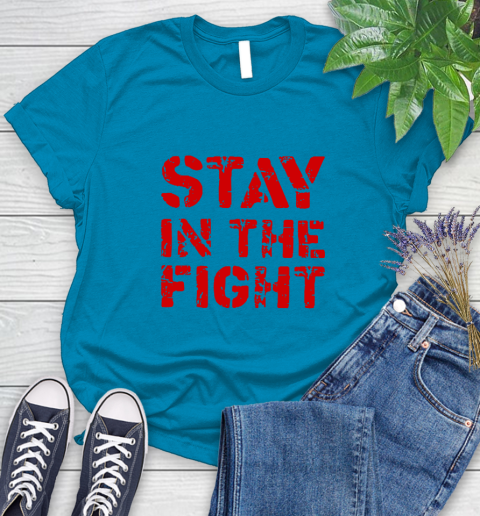 Stay In The Fight T Shirt Nationals Women's T-Shirt 19