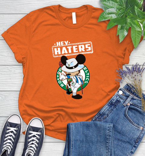NBA Hey Haters Mickey Basketball Sports Boston Celtics Women's T-Shirt 3