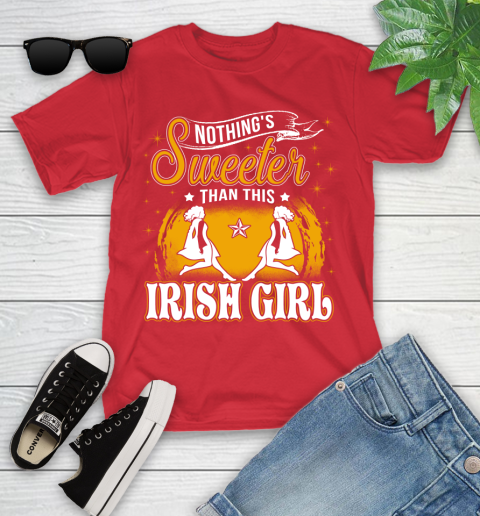 Nothing's Sweeter Than This Irish Girl Youth T-Shirt 13