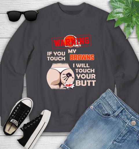 Atlanta Falcons NFL Football Warning If You Touch My Team I Will Touch My Butt Youth Sweatshirt 5