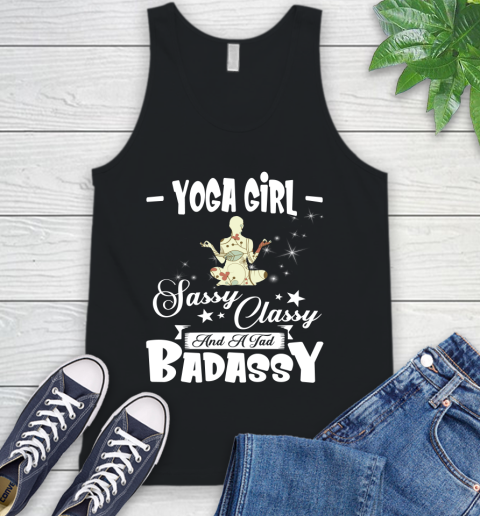 Yoga Girl Sassy Classy And A Tad Badassy Tank Top