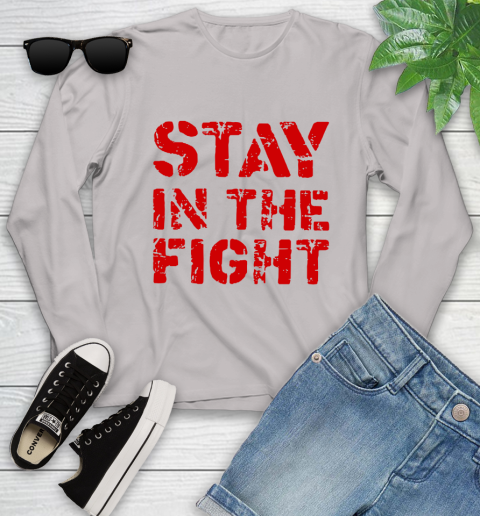 Stay In The Fight T Shirt Nationals Youth Long Sleeve 12