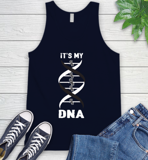 Chicago White Sox MLB Baseball It's My DNA Sports Tank Top 2