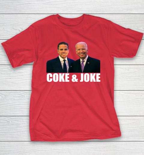 Hunter Biden and Joe Biden Coke and Joke Youth T-Shirt 7