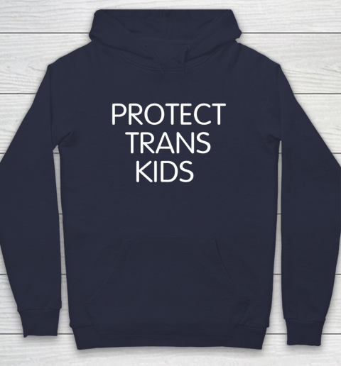 Protect Trans Kids Shirt Hoodie 2