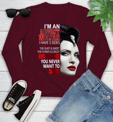 Maleficent I'm an august woman i have 3 side shirt Youth Long Sleeve 6