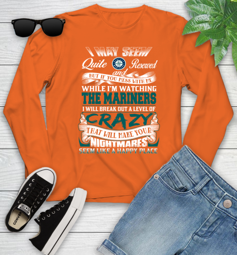 Seattle Mariners MLB Baseball Don't Mess With Me While I'm Watching My Team Youth Long Sleeve 3