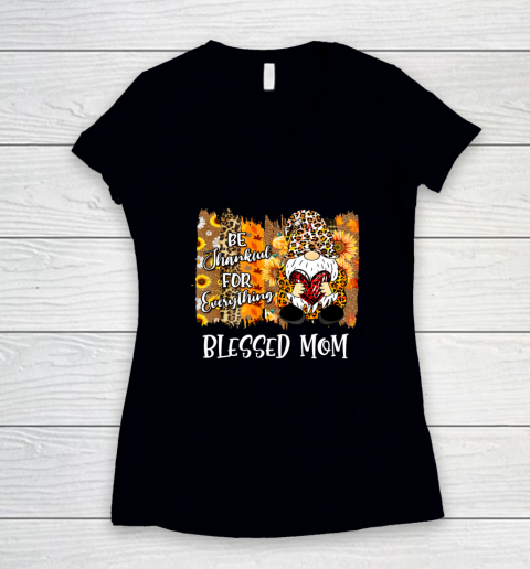 Blessed Mom Be Thankful Gnome Fall Family Thanksgiving Women's V-Neck T-Shirt