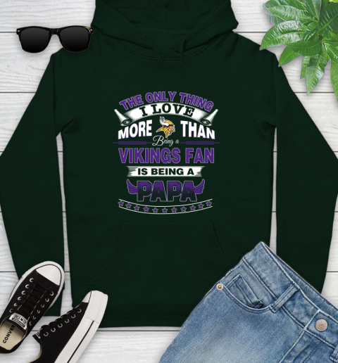 NFL The Only Thing I Love More Than Being A Minnesota Vikings Fan Is Being A Papa Football Youth Hoodie 14