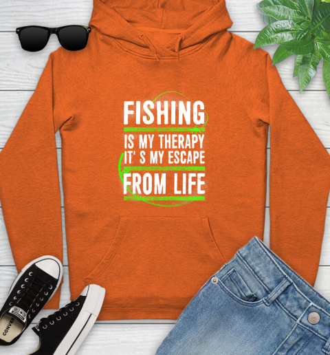 Fishing Is My Therapy It's My Escape From Life Youth Hoodie 4