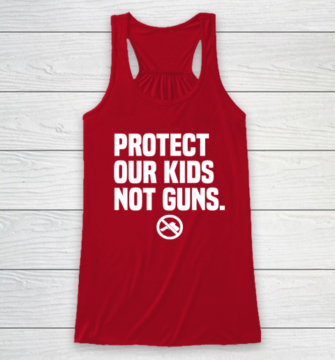 Wear Orange Protect Our Kids Not Guns Shirt End Gun Violence Racerback Tank 3