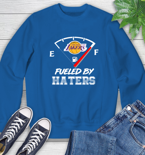 Los Angeles Lakers NBA Basketball Fueled By Haters Sports Sweatshirt 9