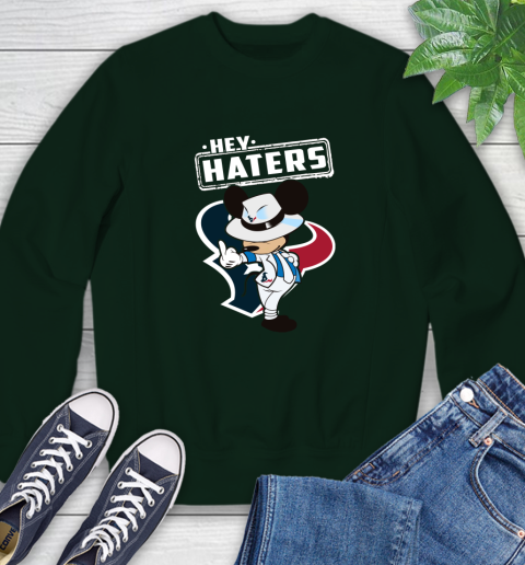 NFL Hey Haters Mickey Football Sports Houston Texans Sweatshirt 12