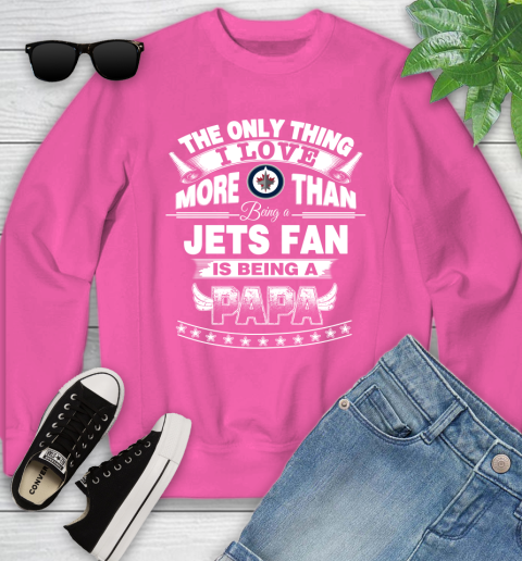 NHL The Only Thing I Love More Than Being A Winnipeg Jets Fan Is Being A Papa Hockey Youth Sweatshirt 6