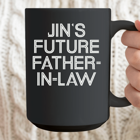 Jin's Future Father In Law Ceramic Mug 15oz