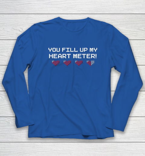 You Fill Up My Heart Meter Valentine Video Games Pixel Heart Long Sleeve T-Shirt 6