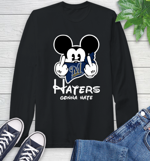 MLB Milwaukee Brewers Haters Gonna Hate Mickey Mouse Disney Baseball T Shirt_000 Long Sleeve T-Shirt