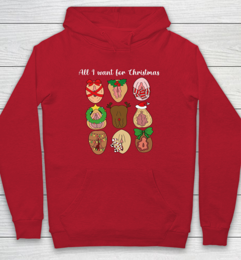 All I Want For Christmas Is Pussy Ugly Christmas Funny Naughty Santa Hoodie 7