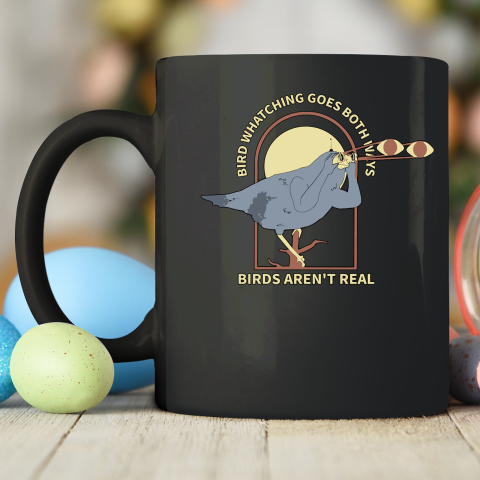Birds Aren't Real Ceramic Mug 11oz 2
