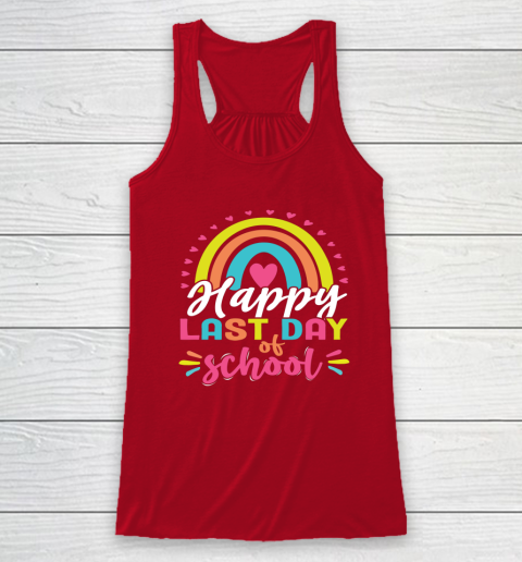 Happy Last Day of School Teacher Student Graduation Racerback Tank 3