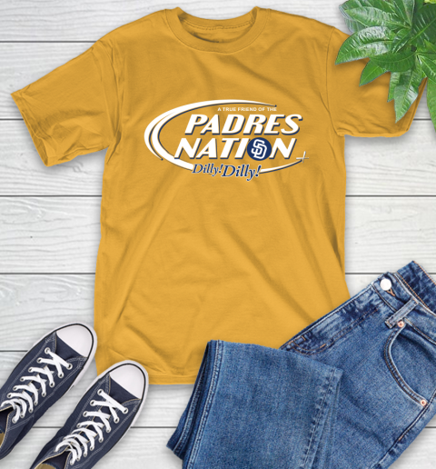 MLB A True Friend Of The San Diego Padres Dilly Dilly Baseball Sports T-Shirt 2