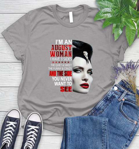 Maleficent I'm an august woman i have 3 side shirt Women's T-Shirt 5