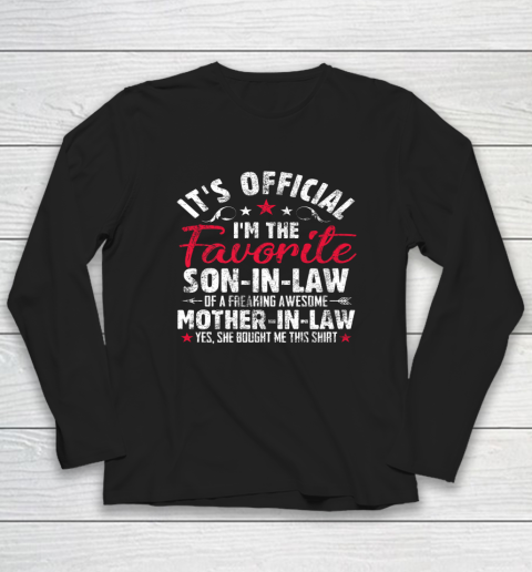 Mother in Law Shirt It's Official I'm The Favorite Son in Law Long Sleeve T-Shirt