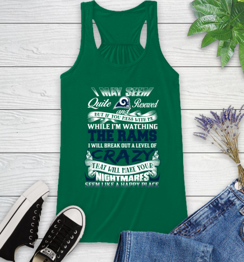Los Angeles Rams NFL Football Don't Mess With Me While I'm Watching My Team Racerback Tank 6