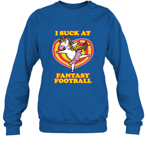 I Suck At Fantasy Football Funny Unicorn Loser T Shirt Sweatshirt - Ateelove