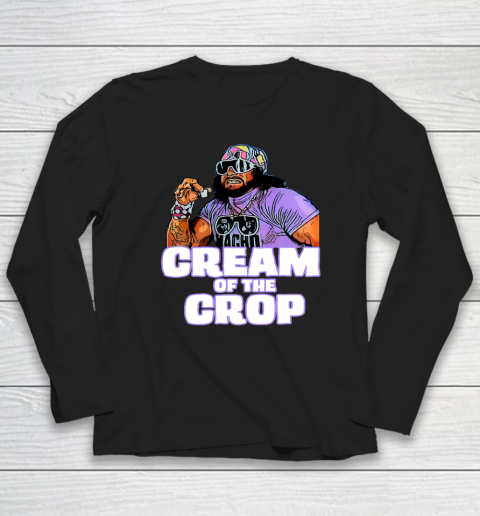 Macho Man Cream Of The Crop Funny Meme WWE Long Sleeve T-Shirt 8