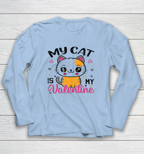 My Cat Is My Valentine Vintage Women Men Valentines Day Long Sleeve T-Shirt 5