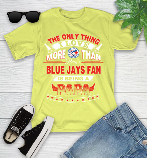 NHL The Only Thing I Love More Than Being A Toronto Blue Jays Fan Is Being A Papa Hockey Youth T-Shirt 10