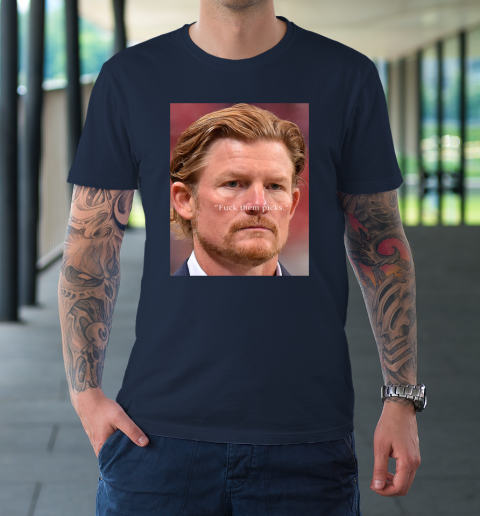 Les Snead Shirt Fuck Them Picks Shirt T-Shirt