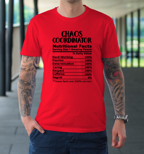 Chaos Coordinator Nutrition Facts Funny T-Shirt 6