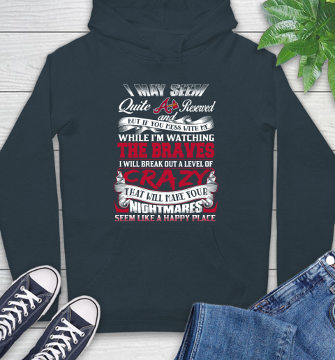 Atlanta Braves MLB Baseball Don't Mess With Me While I'm Watching My Team Hoodie 7