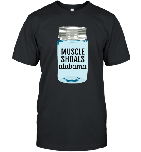 Muscle Shoals Alabama Shirt The Shoals Music Mason Jar T-Shirt